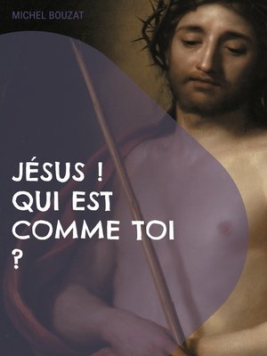 cover image of Jésus ! Qui est comme Toi ?